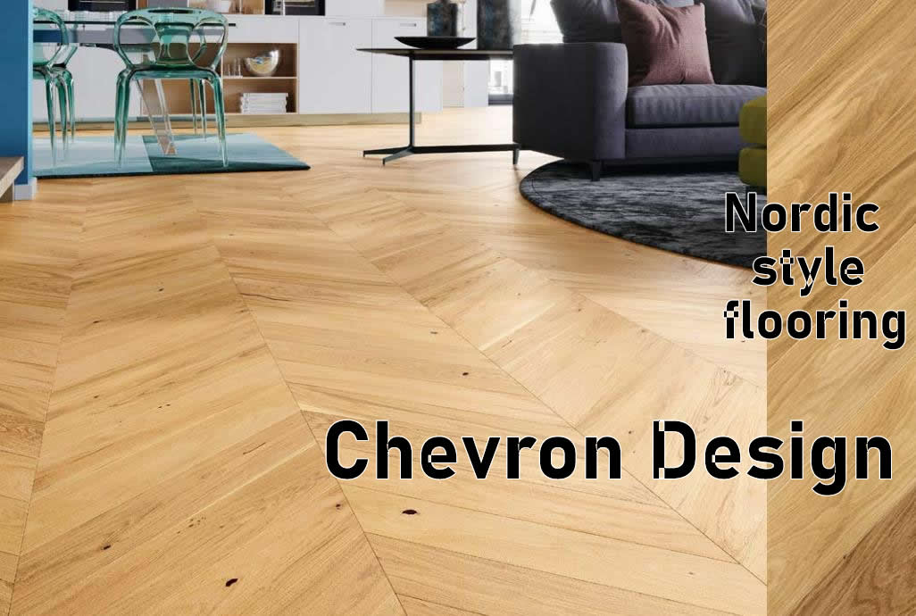 The essence of Nordic style flooring is here – Chevron design!